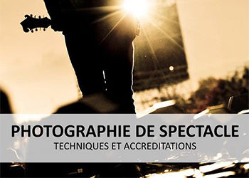 La Photographie de spectacles dans notre nouveau guide méthodologique