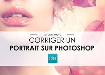 Comment corriger un portrait sur Photoshop : nouveau tutoriel vidéo !