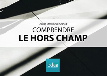 Nouveau guide méthodologique : comprendre le Hors Champ